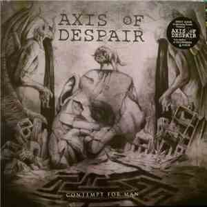 Axis Of Despair - Contempt For Man flac download