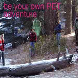 Be Your Own Pet - Adventure flac download