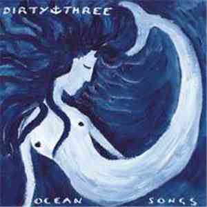 Dirty Three - Ocean Songs flac download