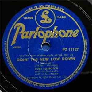 Duke Ellington And His Orchestra / The Little Chocolate Dandies - Doin' The New Low Down / Six Or Seven Times flac download