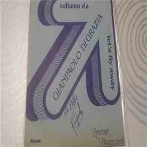 Gianpaolo Di Grazia - Voliamo Via// Let´s Fly Away flac download