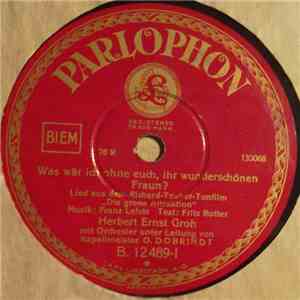 Herbert Ernst Groh - Was Wär Ich Ohne Euch, Ihr Wunderschönen Fraun? / Von Himmel Fiel Ein Stern... flac download