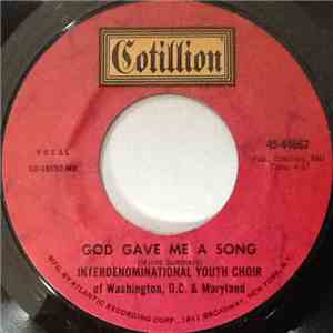 Interdenominational Youth Choir Of Washington, D.C & Maryland - God Gave Me A Song / Stay With God flac download