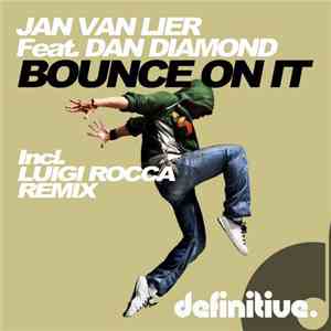 Jan Van Lier Feat. Dan Diamond  - Bounce On It flac download