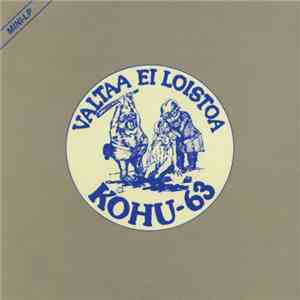 Kohu-63 - Valtaa Ei Loistoa flac download