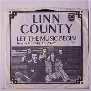 Linn County - Let The Music Begin / Wine Take Me Away flac download
