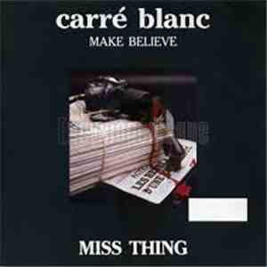 Miss Thing  - Carré Blanc flac download