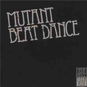 Mutant Beat Dance - Let Me Go flac download