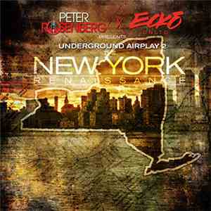 Peter Rosenberg  X Eckō Unltd. - Underground Airplay 2: The New York Renaissance flac download