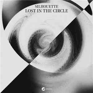 Silhouette  - Lost In The Circle LP flac download