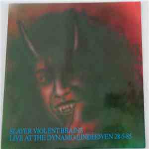 Slayer - Violent Brains (Live At The Dynamo-Eindhoven 28-5-85) flac download