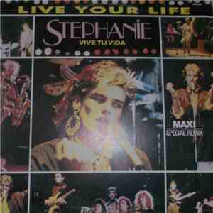 Stephanie  - Live Your Life - Vive Tu Vida flac download