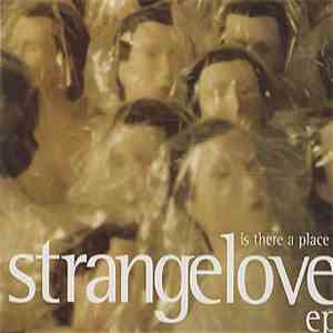 Strangelove - Is There A Place? EP flac download