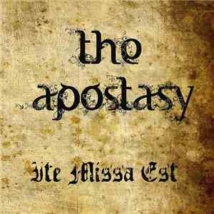The Apostasy - Ite Missa Est flac download