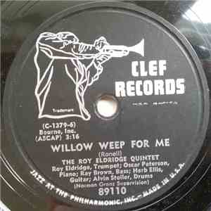 The Roy Eldridge Quintet - Willow Weep For Me / Somebody Loves Me flac download