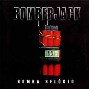 Bomberjack - Bomba Relógio flac download