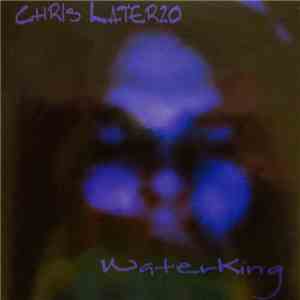 Chris Laterzo - Water King flac download