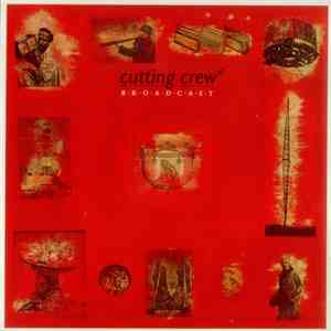 Cutting Crew - Broadcast flac download