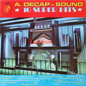 Decap Organ Antwerp - A. Decap-Sound ★ 16 Super Hits ★ Volume 23 flac download