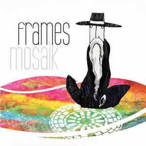 Frames  - Mosaik flac download