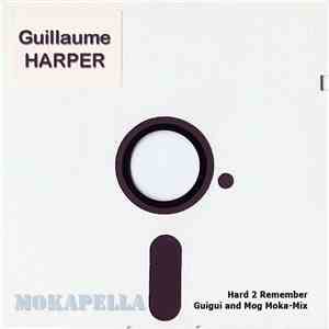Guillaume Harper - Hard 2 Remember (Guigui And Mog Moka-Mix) flac download
