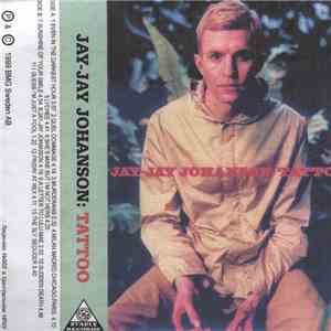 Jay-Jay Johanson - Tattoo flac download