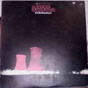 Jorge Santana - It's All About Love flac download