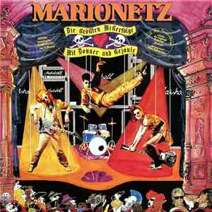 Marionetz - Die Größten Mißerfolge - Mit Donner Und Gejaule flac download