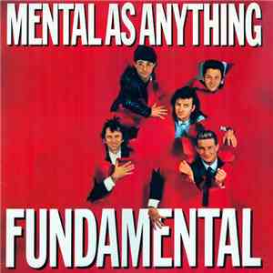 Mental As Anything - Fundamental flac download