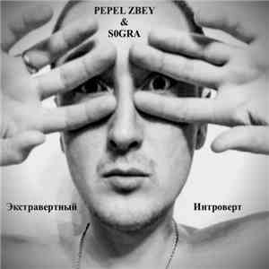 Pepel Zbey, Sogra - Экстравертный Интроверт flac download