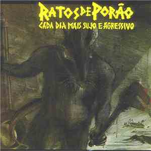 Ratos De Porão - Cada Dia Mais Sujo E Agressivo flac download