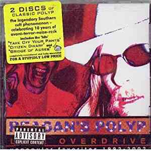 Reagan's Polyp - Love Overdrive - Unpopular Favorites 1992 - 2002 flac download