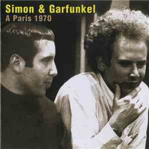 Simon & Garfunkel - A Paris 1970 flac download