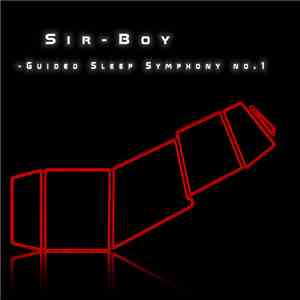 Sir-Boy - Guided Sleep Symphony no.1 flac download