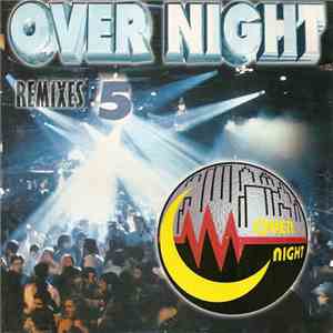 Various - Over Night - Remixes 5 flac download