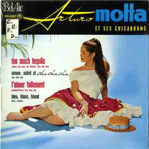 Arturo Motta Et Ses Chicaboums - Too Much Tequila flac download