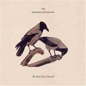 Ass , Rickard Jäverling - No Love Lost, David flac download