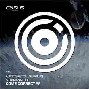 AudioSketch, Surplus  & HumaNature - Come Correct EP flac download
