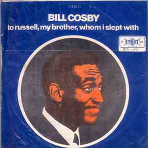 Bill Cosby - To Russell, My Brother, Whom I Slept With flac download