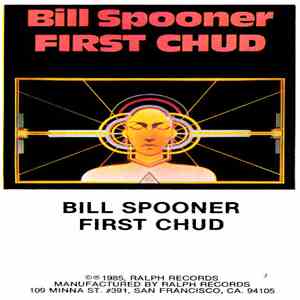 Bill Spooner - First Chud flac download