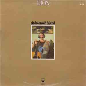 Dion  - Sit Down Old Friend flac download