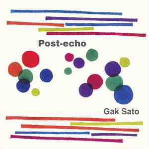 Gak Sato - Post-Echo flac download