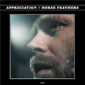 Horse Feathers - Appreciation flac download