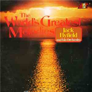 Jack Byfield And His Orchestra - The World's Greatest Melodies flac download