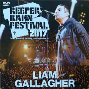 Liam Gallagher - Reeperbahn Festival 2017 flac download
