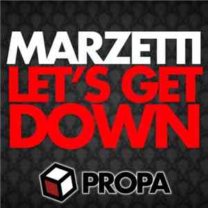 Marzetti - Let's Get Down flac download