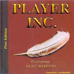 Player Inc. Featuring Mac Rhedd - First Edition flac download