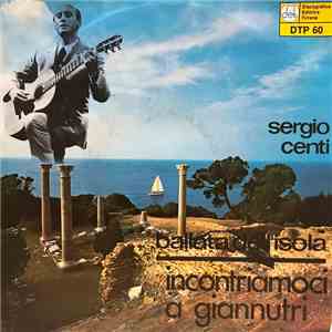 Sergio Centi - La Ballata Dell'Isola / Incontriamoci A Giannutri flac download