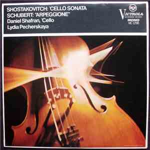 Shostakovich, Schubert, Daniel Shafran, Lydia Pecherskaya - 'Cello Sonata / "Arpeggione" flac download