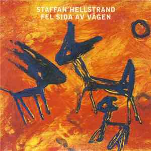 Staffan Hellstrand - Fel Sida Av Vägen flac download